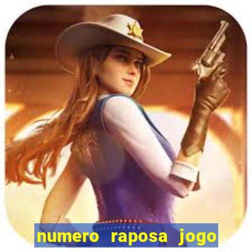 numero raposa jogo do bicho